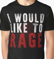 I WOULD LIKE TO RAGE!!! (White) Graphic T-Shirt