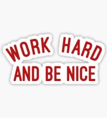 work hard Sticker