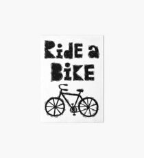 Ride a Bike - woody Art Board Print