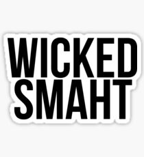 Smart Wicked Smaht Sticker