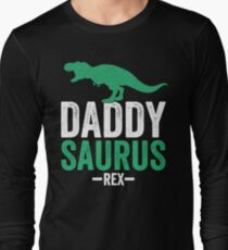 Daddy Saurus Rex - Father's Day - Dad Life Long Sleeve T-Shirt