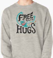 Free Hugs Pullover