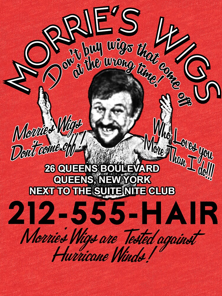 morrie's wigs shirt