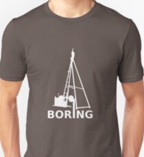 Boring (White) Unisex T-Shirt