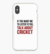 Funny Rude Talk About Cricket T Shirt iPhone Case