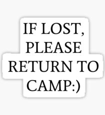 If Lost, Please Return to Camp:) Sticker