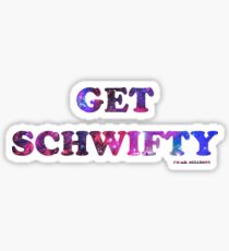 GET SCHWIFTY (I'm Mr. Bulldops) Sticker