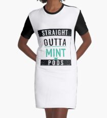 Straight Outta Mint Pods Graphic T-Shirt Dress