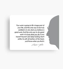 love what you do - steve jobs Canvas Print