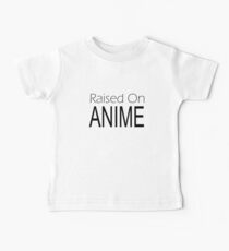 Raised on Anime Baby Tee