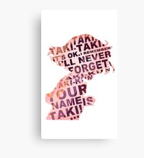 Your Name is Taki Canvas Print