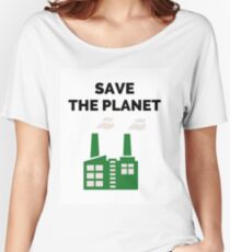 Save the Planet! Women's Relaxed Fit T-Shirt