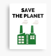 Save the Planet! Metal Print