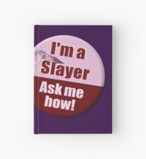 "I'm a Slayer, Ask Me How" pin - Buffy the Vampire Slayer Hardcover Journal