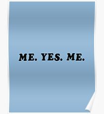 ME. YES. ME. Poster