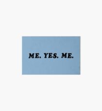 ME. YES. ME. Art Board
