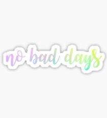Keine schlechten Tage Sticker