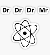 Dr Dr Dr Mr Sticker