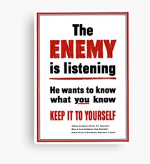 The Enemy Is Listening -- World War II Canvas Print