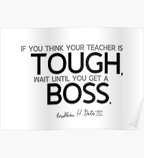 tough boss - bill gates Poster