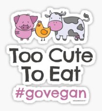 Vegan Tshirt "Too Cute to Eat #GOVEGAN" (Slim Fit) Sticker