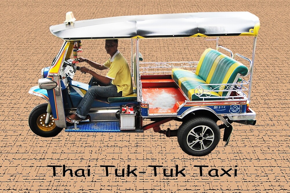 "Thai Tuk-Tuk Taxi" by DAdeSimone | Redbubble