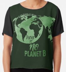 There Is No Planet B - Green Chiffon Top