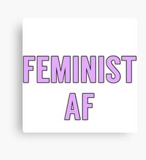 feminist af Canvas Print