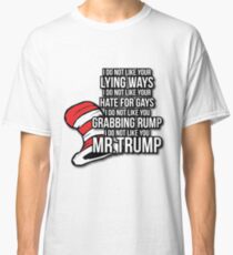 Dr. Suesss Anti Trump Classic T-Shirt