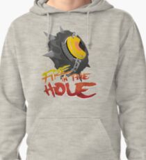 Fire in the hole! Pullover Hoodie