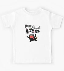 Here Comes Trouble - black monster Kids Tee