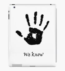 We Know iPad Case/Skin