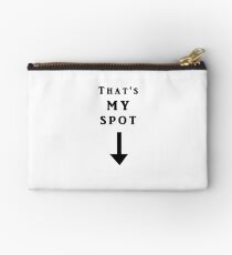 That's my spot Studio Pouch
