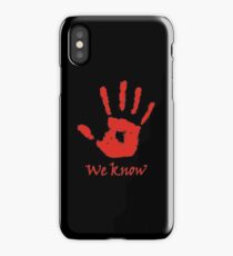 We Know - Dark Brotherhood iPhone Case