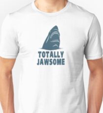 Totally Jawsome Awesome Shark Unisex T-Shirt