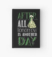 After All Tomorrow is Another Day Hardcover Journal