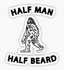 Half Man Half Beard - Funny Bigfoot for Hairy Men Sticker