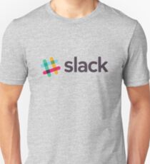Slack with text Unisex T-Shirt