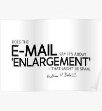 e-mail: enlargement, spam - bill gates Poster