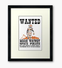 Wanted! Space Pirate Framed Print