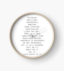 Talented, Brilliant, Incredible Quote Clock