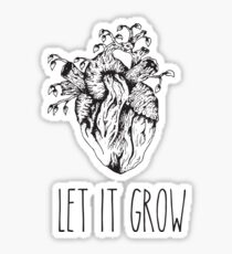 Let yout heart grow Sticker