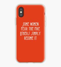 Manche Frauen fürchten sich vor dem Feuer, andere werden es einfach iPhone-Hülle & Cover