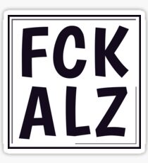 FCK ALZ in Grey Sticker