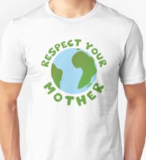 RESPEKTIEREN SIE IHRE MUTTER Unisex T-Shirt