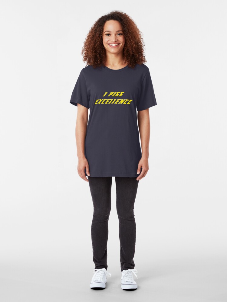 Alternate view of I Piss Excellence Slim Fit T-Shirt