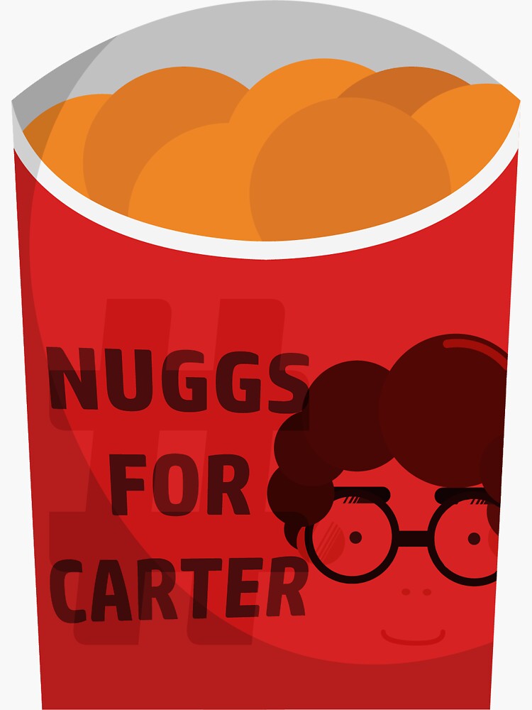 "Nuggs For Carter Trendy Twitter Chicken Nuggets # ...