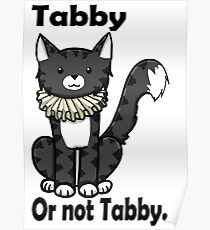 Tabby, Or not Tabby? Poster