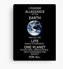 I Pledge Allegiance to the Earth - Poster Canvas Print