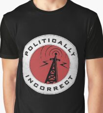 Politically incorrect Graphic T-Shirt